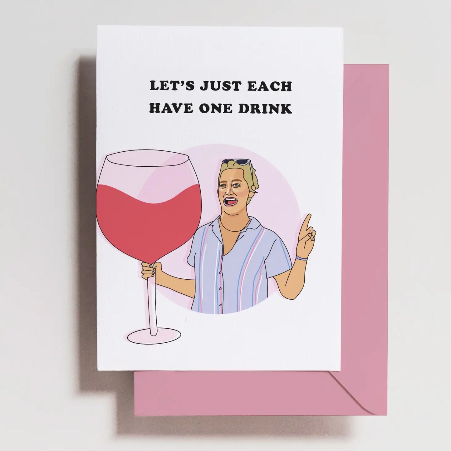 Greeting Card - Just One Drink