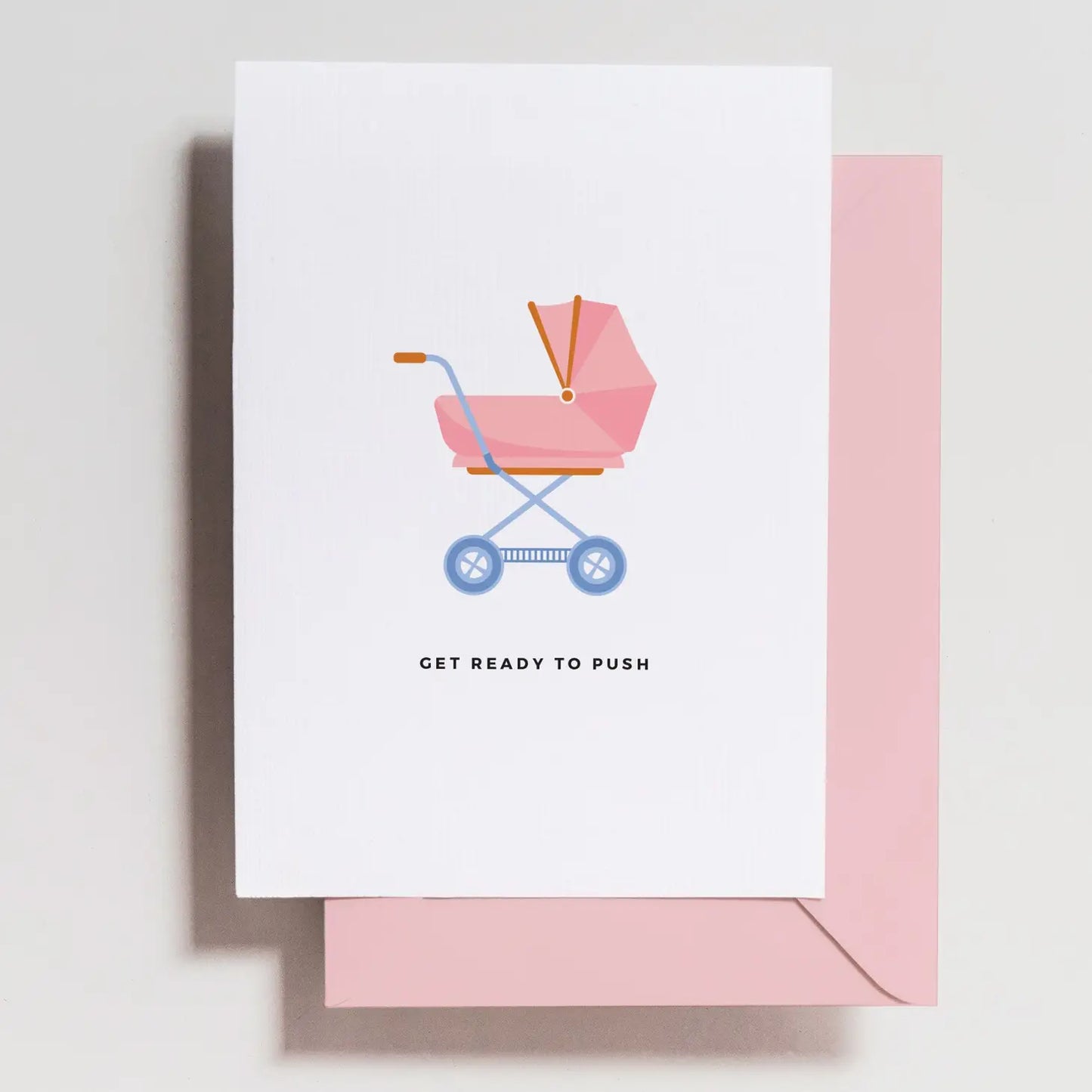 Greeting Card - Get Ready to Push